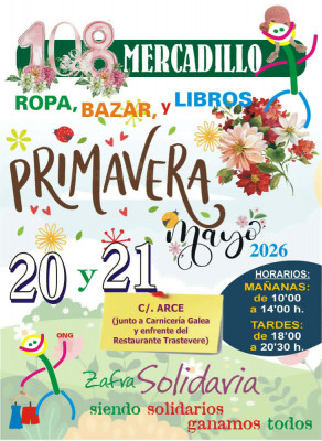 Cartel del Mercadillo Solidario Nº 108 Especial Primavera de Zafra Solidaria celebrado los días 20 y 21 de mayo de 2026 con nuevo horario de tarde.